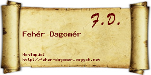 Fehér Dagomér névjegykártya